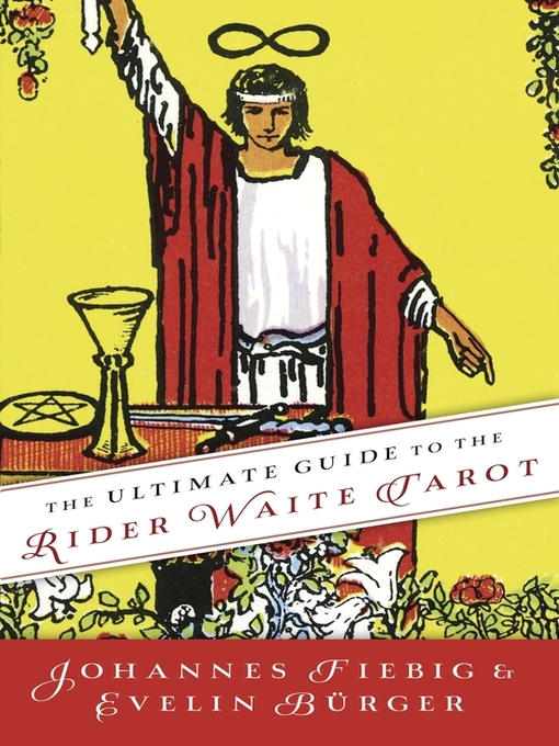 Title details for The Ultimate Guide to the Rider Waite Tarot by Johannes Fiebig - Wait list